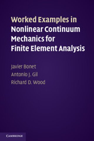 Worked Examples in Nonlinear Continuum Mechanics for Finite Element Analysis