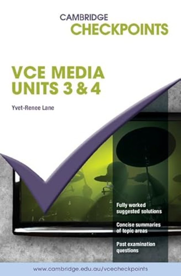 Cambridge Checkpoints VCE Media Units 3 and 4 2012-2017