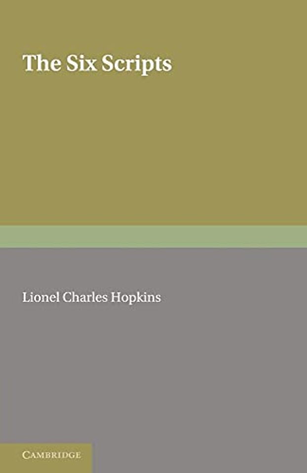 The Six Scripts or the Principles of Chinese Writing by Tai Tung