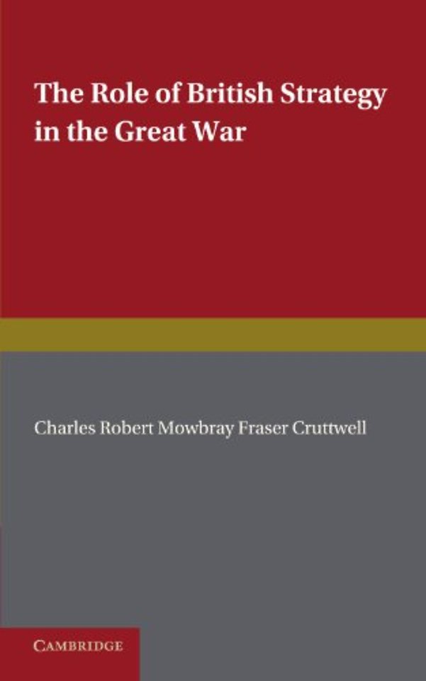 The Role of British Strategy in the Great War