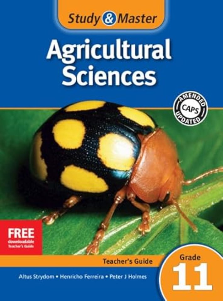 Study & Master Agricultural Sciences Teacher's Guide Grade 11