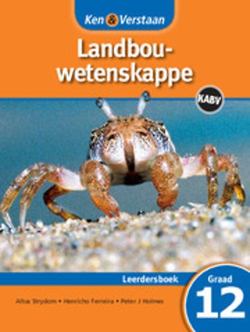 Ken & Verstaan Landbouwetenskappe Leerdersboek Graad 12