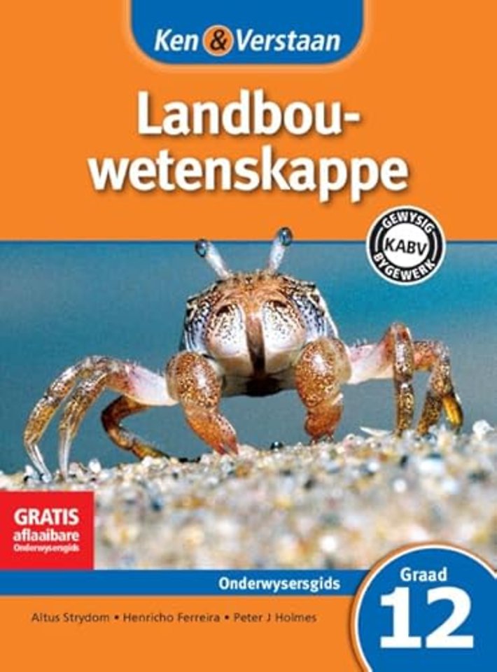 Ken & Verstaan Landbouwetenskappe Onderwysersgids Graad 12