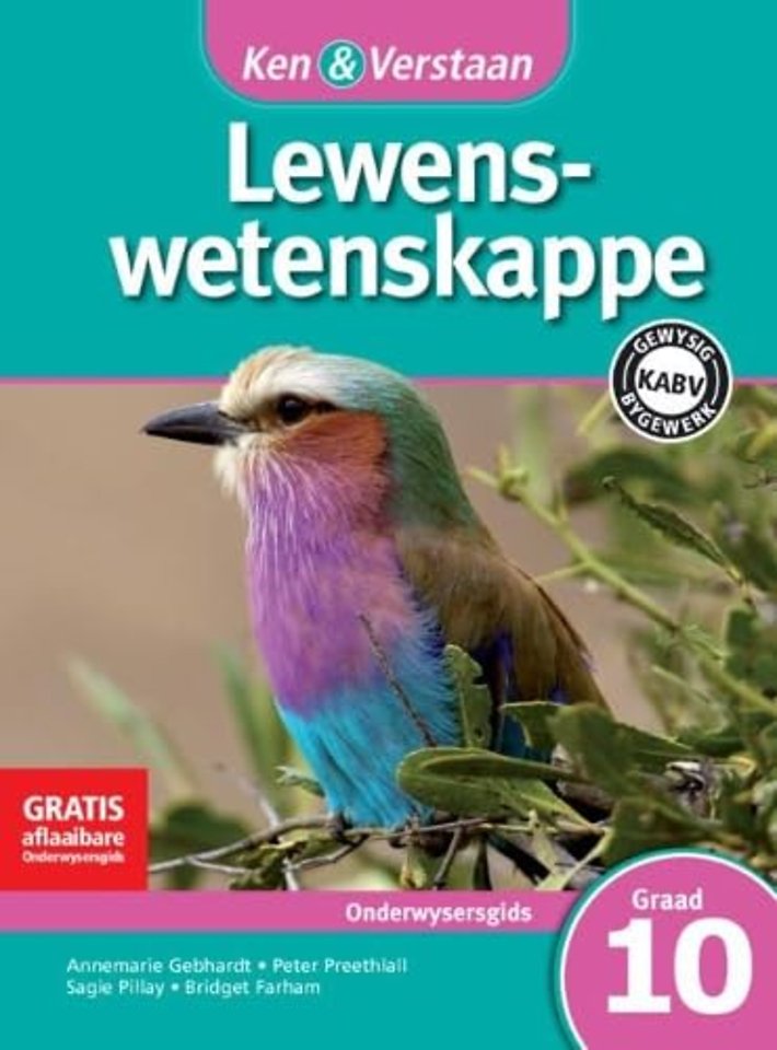 Ken & Verstaan Lewenswetenskappe Onderwysersgids Graad 10