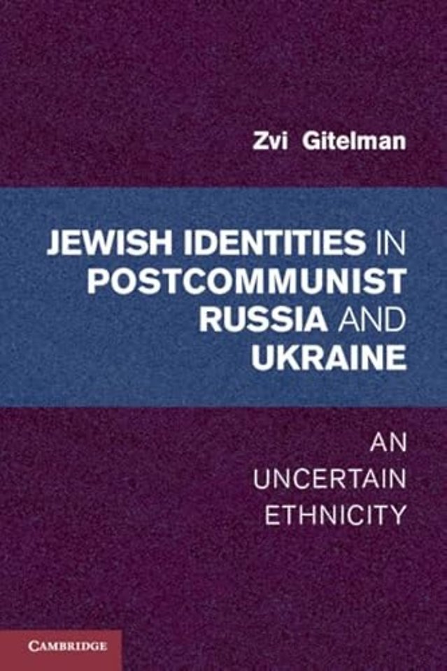 Jewish Identities in Postcommunist Russia and Ukraine