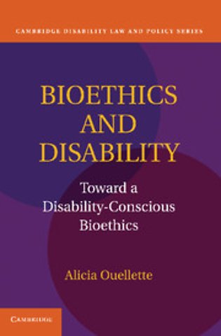Bioethics and Disability