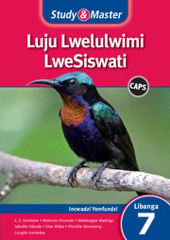 Study & Master Luju Lwelulwimi LweSiswati Incwadzi Yemfundzi Libanga 7