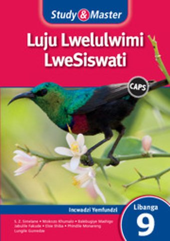 Study & Master Luju Lwelulwimi LweSiswati Incwadzi Yemfundzi Libanga 9