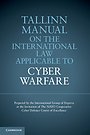 Tallinn Manual on the International Law Applicable to Cyber Warfare