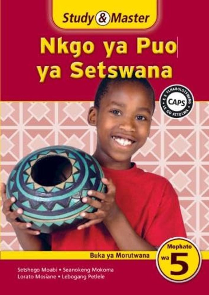 Study & Master Nkgo ya Puo ya Setswana Buka ya Morutwana Mophato wa 5