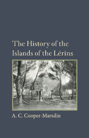 The History of the Islands of the Lerins
