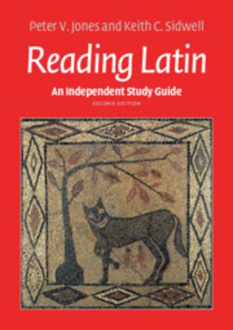 An Independent Study Guide to Reading Latin
