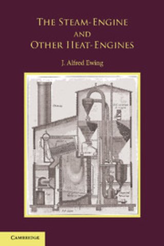 The Steam-Engine and Other Heat-Engines