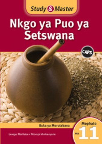 Study & Master Nkgo ya Puo ya Setswana Faele ya Morutabana Mophato wa 11
