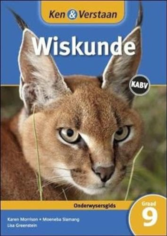 Ken & Verstaan Wiskunde Onderwysersgids Graad 9