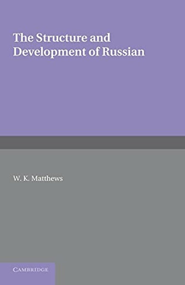 The Structure and Development of Russian