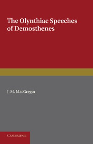 The Olynthiac Speeches of Demosthenes