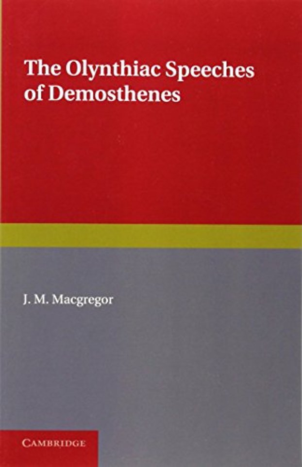 The Olynthiac Speeches of Demosthenes