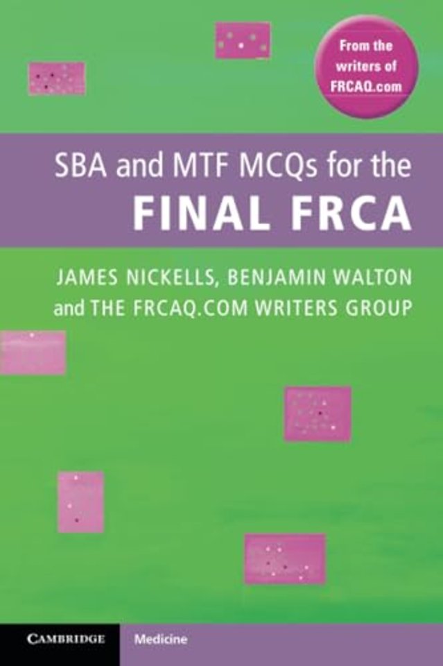 SBA and MTF MCQs for the Final FRCA
