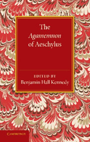 The Agamemnon of Aeschylus