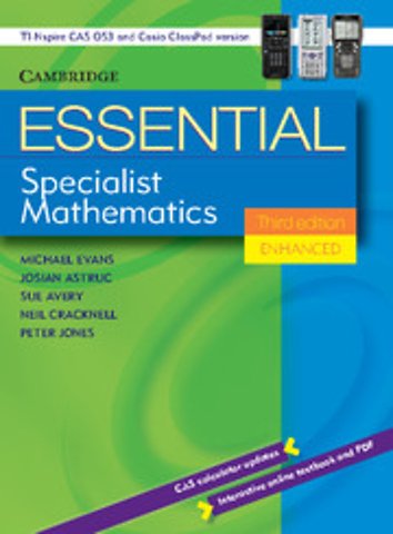 Essential Specialist Mathematics Third Edition Enhanced TIN/CP Version