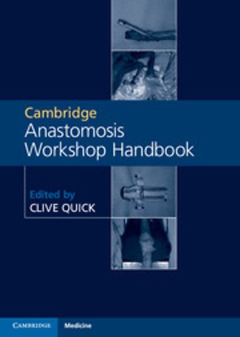 Cambridge Anastomosis Workshop Handbook with Video Content on 4 DVDs