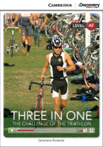 Three in One: The Challenge of the Triathlon Low Intermediate Book with Online Access