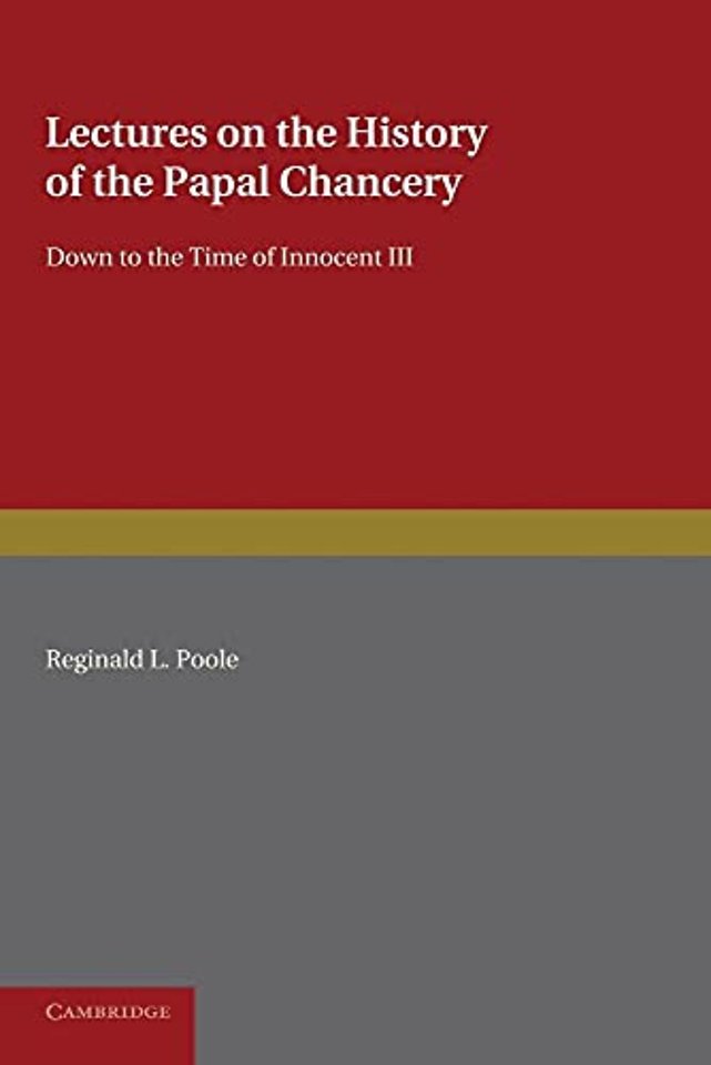Lectures on the History of the Papal Chancery