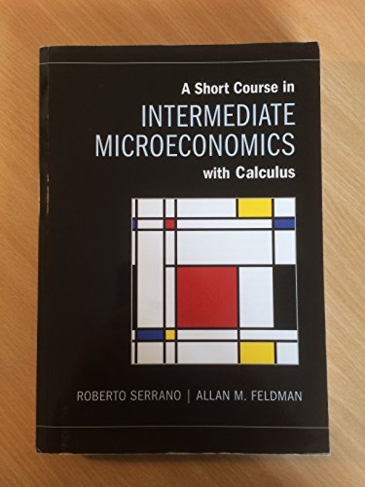 A Short Course in Intermediate Microeconomics with Calculus  