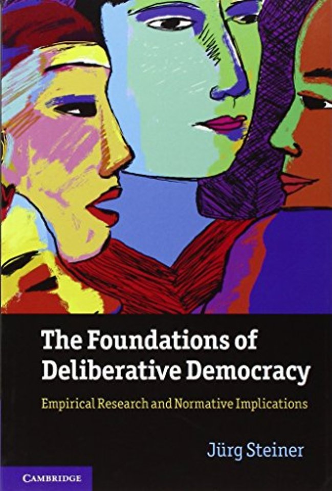 The Foundations of Deliberative Democracy