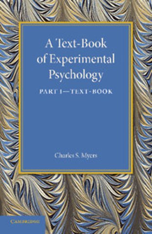 A Text-Book of Experimental Psychology: Volume 1, Text-Book