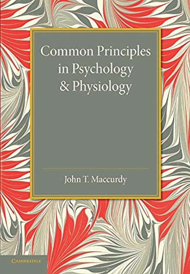 Common Principles in Psychology and Physiology
