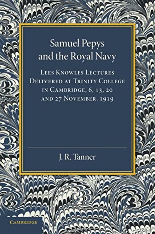 Samuel Pepys and the Royal Navy