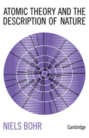 Atomic Theory and the Description of Nature