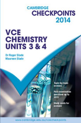 Cambridge Checkpoints VCE Chemistry Units 3 and 4 2014