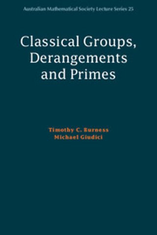 Classical Groups, Derangements and Primes