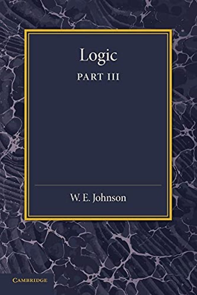 Logic, Part 3, The Logical Foundations of Science