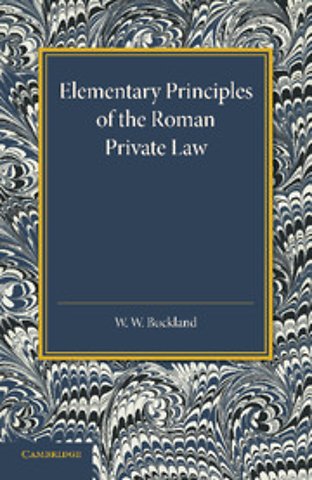 Elementary Principles of the Roman Private Law