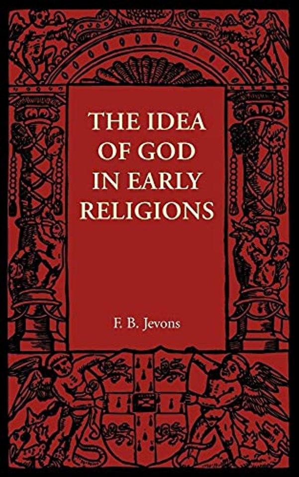 The Idea of God in Early Religions
