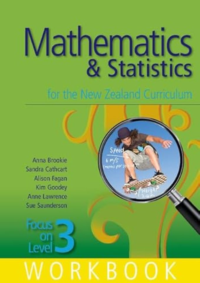 Mathematics and Statistics for the New Zealand Curriculum Focus on Level 3 Workbook