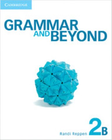 Grammar and Beyond Level 2 Student's Book B, Workbook B, and Writing Skills Interactive Pack