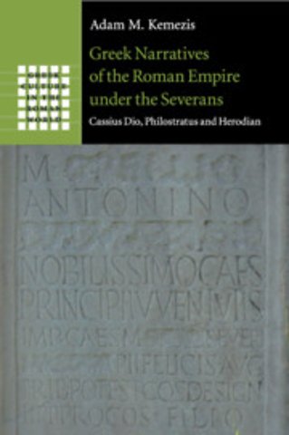 Greek Narratives of the Roman Empire under the Severans