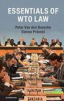 Essentials of WTO Law Essentials of WTO Law