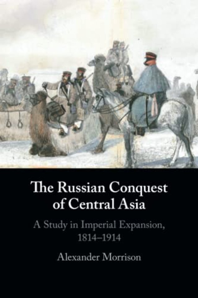 The Russian Conquest of Central Asia