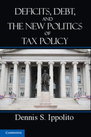 Deficits, Debt, and the New Politics of Tax Policy