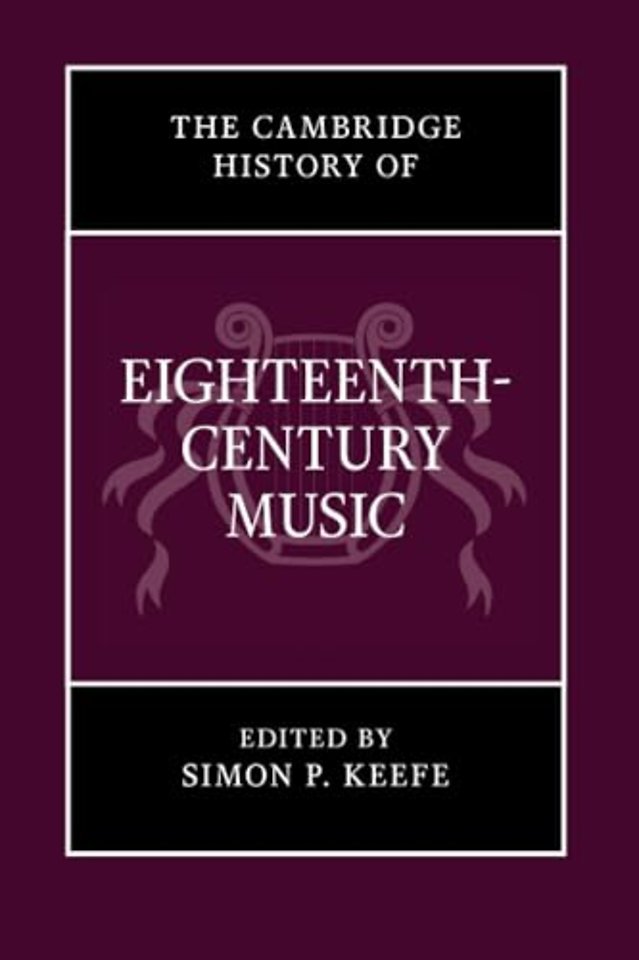 The Cambridge History of Eighteenth-Century Music