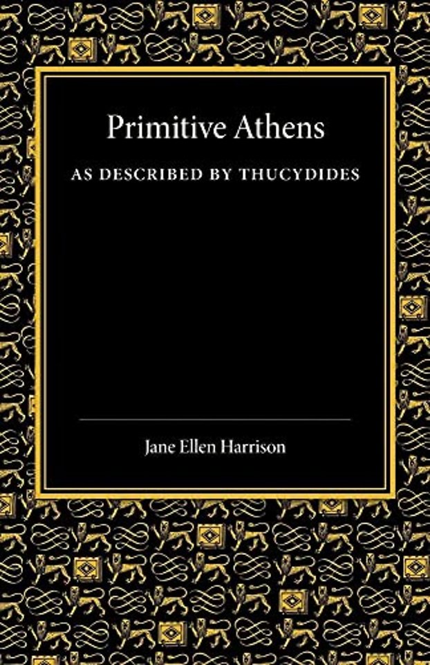 Primitive Athens as Described by Thucydides