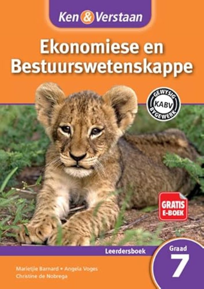 Ken & Verstaan Ekonomiese en Bestuurwetenskappe Leerdersboek Graad 7