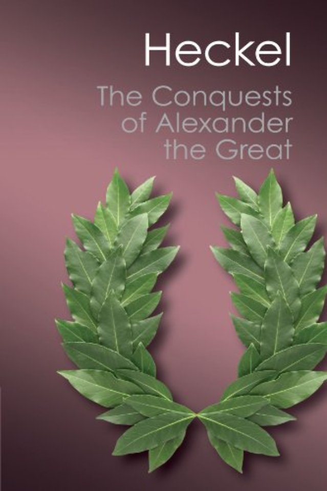 The Conquests of Alexander the Great