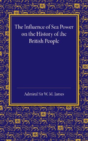 The Influence of Sea Power on the History of the British People
